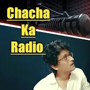 Chacha Ka Radio