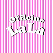 Officine LaLa