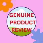 GENUINE PRODUCT REVIEW