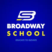 BROADWAY SCHOOL LC