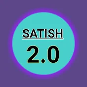 Satish 2.0