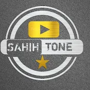 SAHIH TONE