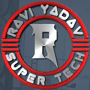 Ravi Yadav Super Tech