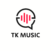 TK MUSIC