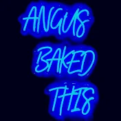 Angus Baked This