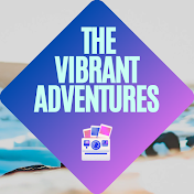The Vibrant Adventures