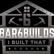 Bar6builds