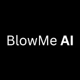 BlowMe AI