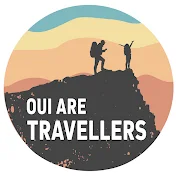 Oui Are Travellers