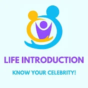 Life Introduction - knowYourCelebrity