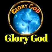 Glory God