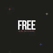 Free is in Da House