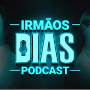Irmãos Dias Podcast