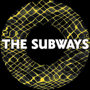 THE SUBWAYS