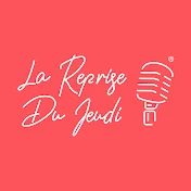 La reprise du jeudi