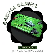 ITHU SAD GAMING ZONE