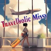 Travelholic Missy
