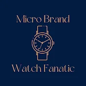 Microbrand Watches Fanatic