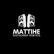 MATTIHE - Deutschrap Remixes