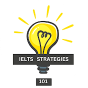 IELTS Strategies 101
