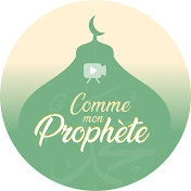 Comme mon Prophète ﷺ