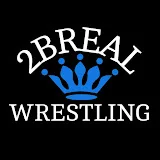 2BREAL Wrestling