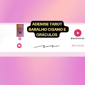 Adenise Tarot Baralho Cigano e Oráculos