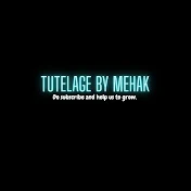 Tutelage by Mehak