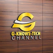G-KNOWS-TECH CHANNEL