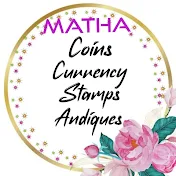 Matha Collections Coins,Currency, Stamps,Andiques