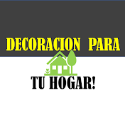 DECORACIÓN PARA TU HOGAR