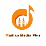 Maihan Media Plus