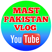 Mast Pakistan Vlogs