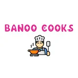 Banoo Cooks