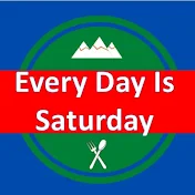 Every Day Is Saturday