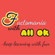 Factsmania with All Ok