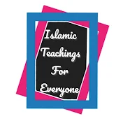 Islamic Teachings For Everyone