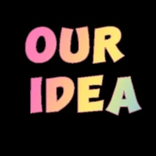 our idea
