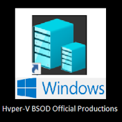 Hyper-V BSoD Official Productions