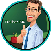 Teacher J.B.