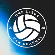 One Leeds Fan Channel