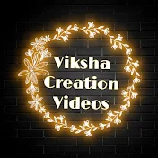 viksha Creation videos