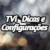 TVi - Dicas e Configurações⚙️