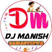 ༺Dj Manish Samastipur༻