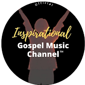 Inspirational Gospel Music Channel