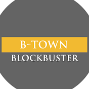 B-Town Blockbuster