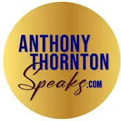 Anthony Thornton Speaks