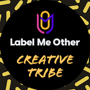 Label Me Other Creative Tribe