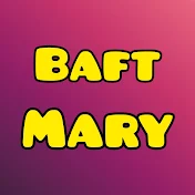 baft mary