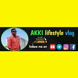 Akki lifestyle vlogs